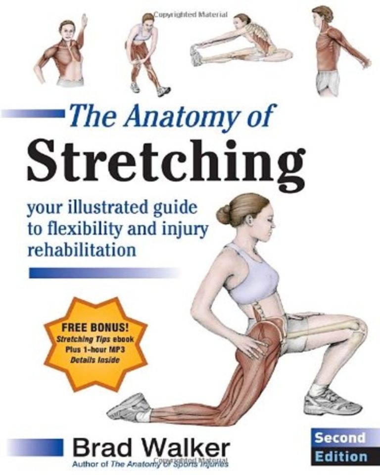 The Anatomy of Stretching, Second Edition: Your Illustrated Guide to ...