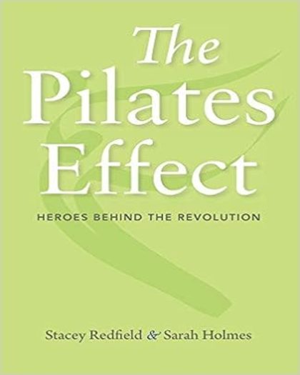 The Pilates Effect: Heroes Behind the Revolution
