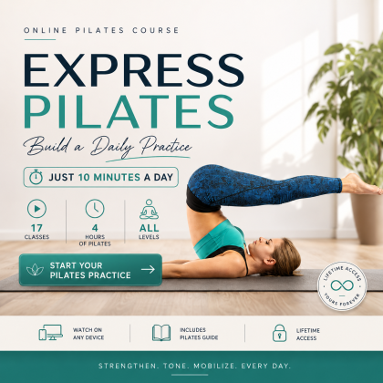 Express Pilates: Build a Daily Practice