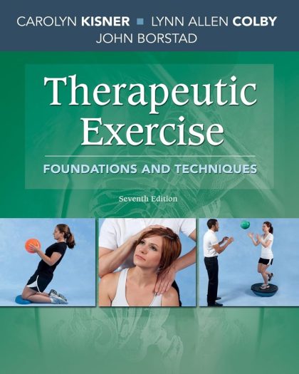 Therapeutic Exercise Foundations and Techniques (Therapeudic Exercise: Foundations and Techniques)
